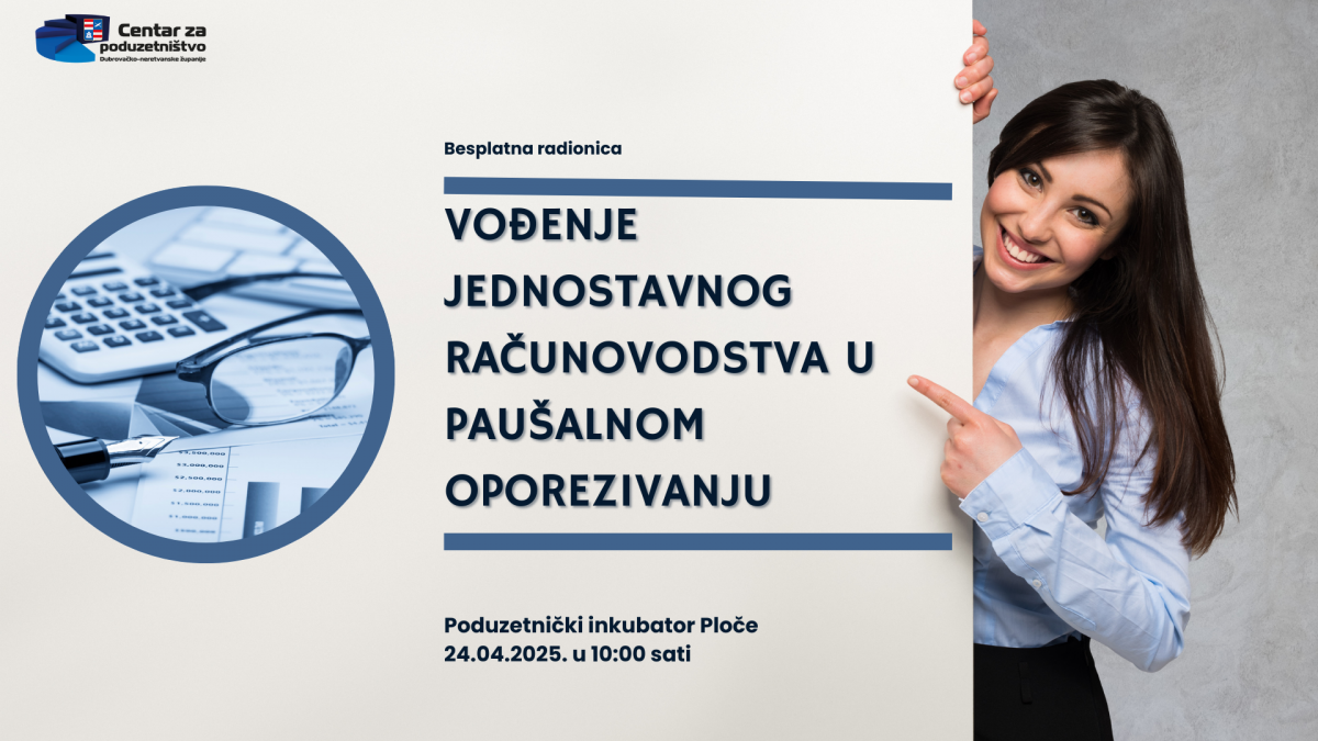 Prijavite se na besplatnu radionicu "Vođenje jednostavnog računovodstva u paušalnom oporezivanju" u Pločama